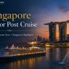 Singapore Pre or Post Cruise