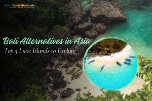 Bali Alternatives in Asia - Top 5 Luxe Islands to Explore