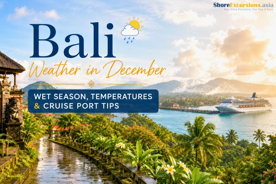 Bali Weather in December - Wet Season, Temperatures & Cruise Port Tips