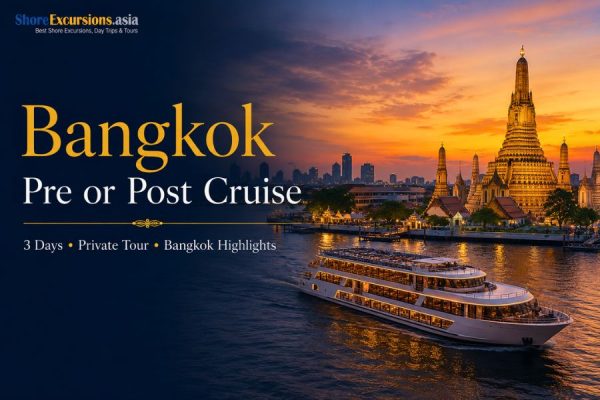 Bangkok Pre or Post Cruise