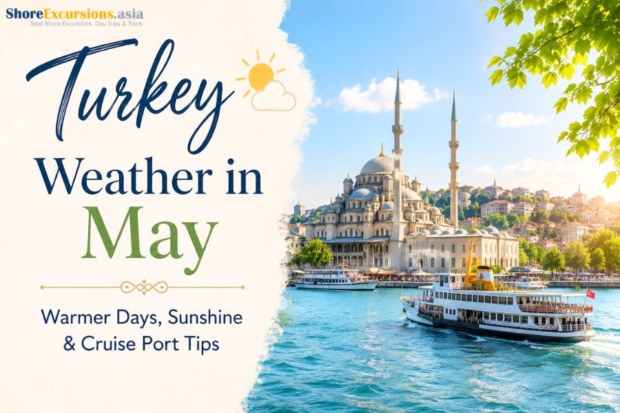 Turkey Weather in May - Warmer Days, Sunshine & Cruise Port Tips