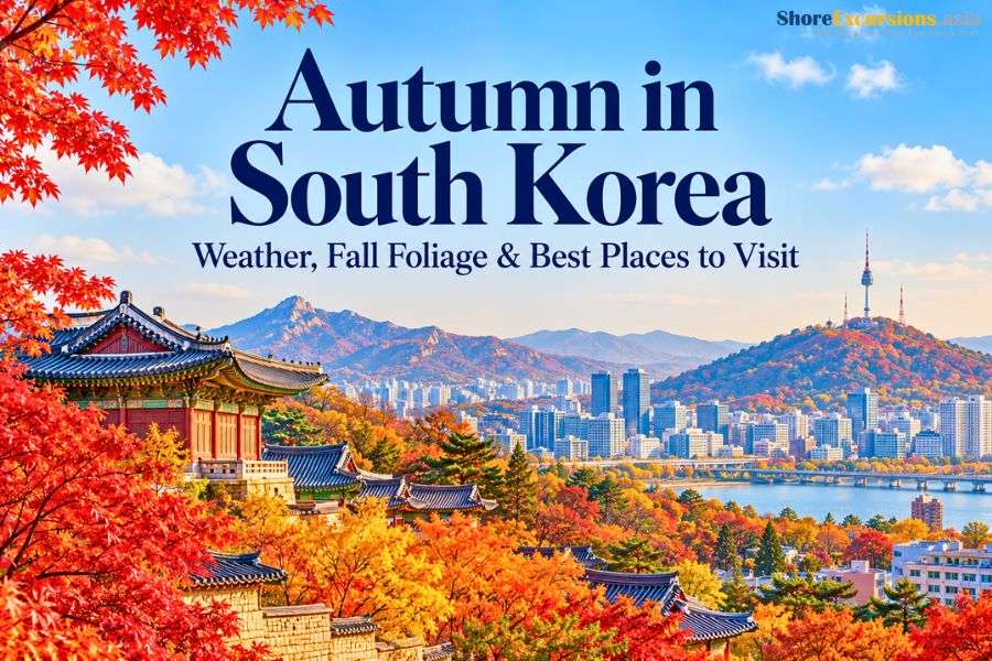 Autumn in South Korea - Weather, Fall Foliage & Best Places to Visit